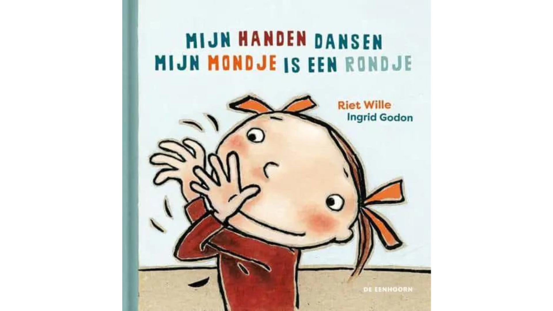 Voorleesboek: Mijn handen dansen, mijn mondje is een rondje