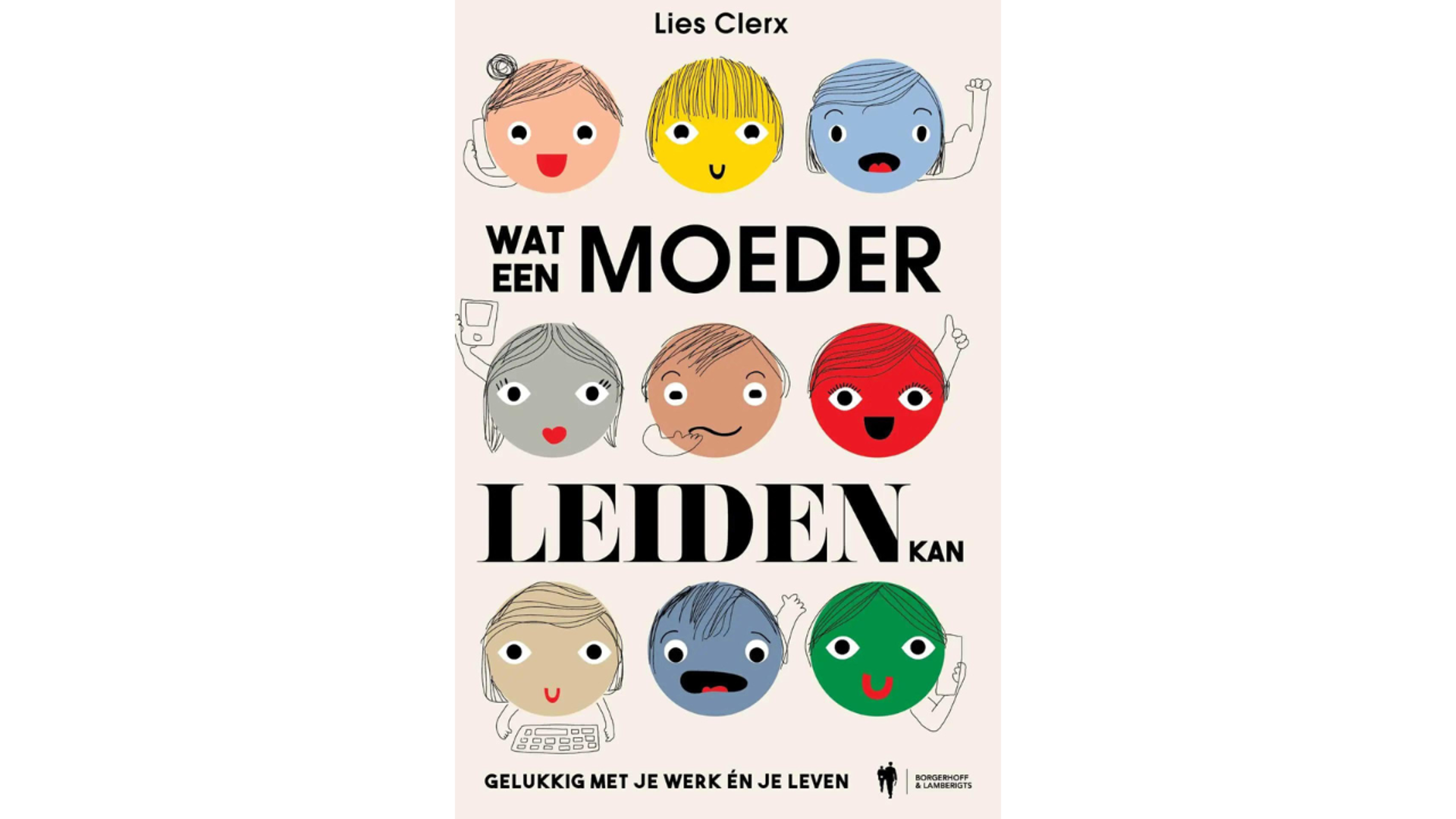Boek: Wat een moeder leiden kan